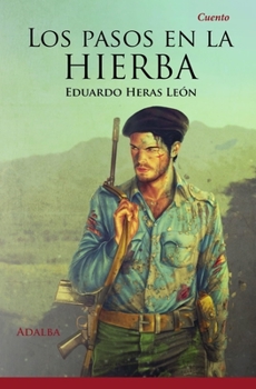 Paperback Los pasos en la hierba [Spanish] Book