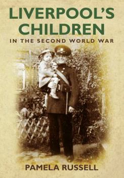Paperback Liverpool's Children in the Second World War Book