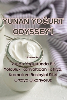 Paperback Yunan Yo&#286;urt Odyssey'&#304; [Turkish] Book