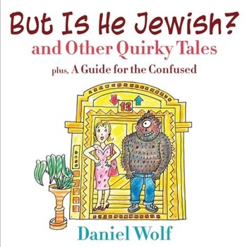 Paperback But Is He Jewish? and Other Quirky Tales Book
