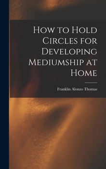 Hardcover How to Hold Circles for Developing Mediumship at Home Book