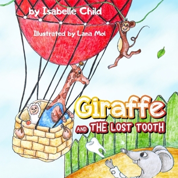 Paperback GIRAFFE And The Lost Tooth Book