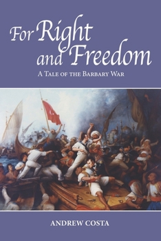 Paperback For Right and Freedom: A Tale of the Barbary War Book