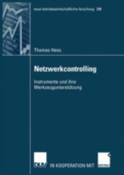 Paperback Netzwerkcontrolling: Instrumente Und Ihre Werkzeugunterstützung [German] Book