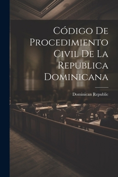 Paperback Código De Procedimiento Civil De La Republica Dominicana [Spanish] Book