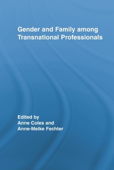 Paperback Gender and Family Among Transnational Professionals Book