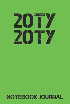 20TY 20TY Notebook Journal: 2020 - New Year - New Decade - Health - Wealth - Prosperity - Happiness - 2020's - Green Cover