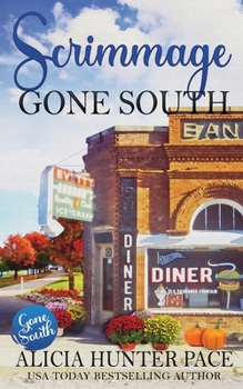 Paperback Scrimmage Gone South: Love Gone South #2 Book