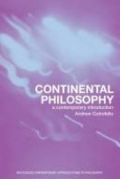 Paperback Continental Philosophy: A Contemporary Introduction Book