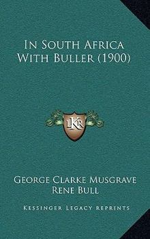 Paperback In South Africa With Buller (1900) Book