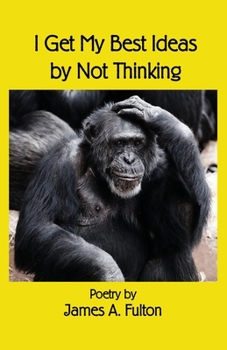 Paperback I Get My Best Ideas by Not Thinking Book