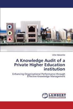 Paperback A Knowledge Audit of a Private Higher Education Institution Book