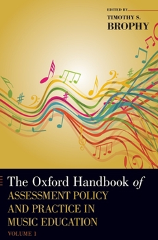 Hardcover Oxford Handbook of Assessment Policy and Practice in Music Education, Volume 1 Book