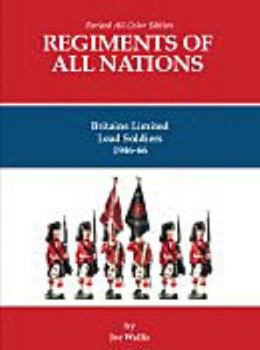 Hardcover Regiments of All Nations: Britains Limited Lead Soldiers 1946-66 Book