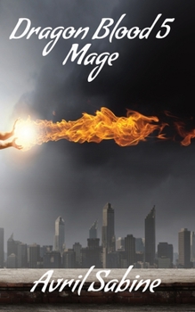 Dragon Blood 5: Mage - Book #5 of the Dragon Blood