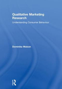 Hardcover Qualitative Marketing Research: Understanding Consumer Behaviour Book