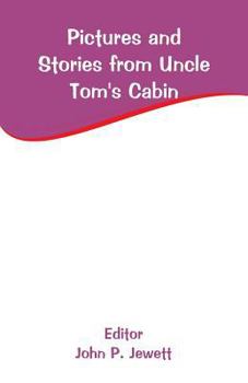 Paperback Pictures and Stories from Uncle Tom's Cabin Book