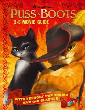 Paperback Puss In Boots 3-D Movie Guide (Puss in Boots Movie) Book