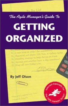 Paperback Agile Manager's Guide to Getting Organized Book