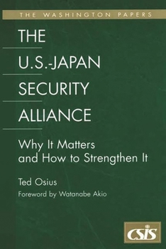 Paperback The U.S.-Japan Security Alliance: Why It Matters and How to Strengthen It Book