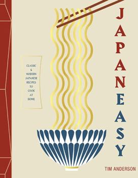Hardcover Japaneasy: Classic and Modern Japanese Recipes to Cook at Home Book