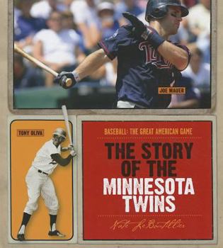 Library Binding The Story of the Minnesota Twins Book
