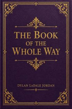 The Book of the Whole Way