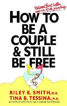 Paperback How to Be a Couple and Still Be Free Book