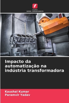 Paperback Impacto da automatização na indústria transformadora [Portuguese] Book