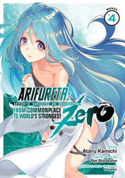 Paperback Arifureta: From Commonplace to World's Strongest Zero (Manga) Vol. 4 Book