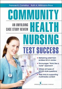 Paperback Community Health Nursing Test Success: An Unfolding Case Study Review Book