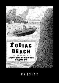 Paperback Zodiac Beach: The Adventures of Crew 598 - Volume One Book