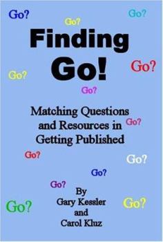 Paperback Finding Go! Matching Questions and Resources in Getting Published Book