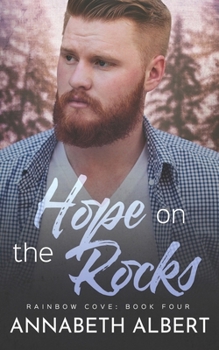 Hope on the Rocks - Book #4 of the Rainbow Cove