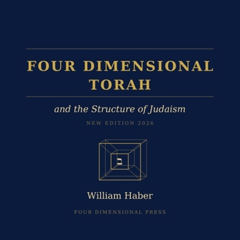 Paperback Four Dimensional Torah and the Structure of Judaism Book