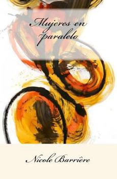 Paperback Mujeres en paralelo [Spanish] Book