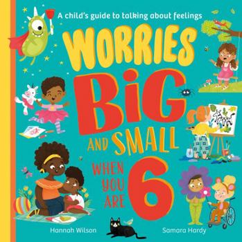 Paperback Worries Big and Small When You Are 6 Book