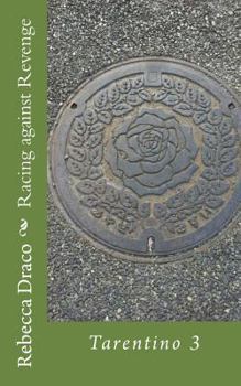 Paperback Racing against Revenge: Tarentino 3 Book