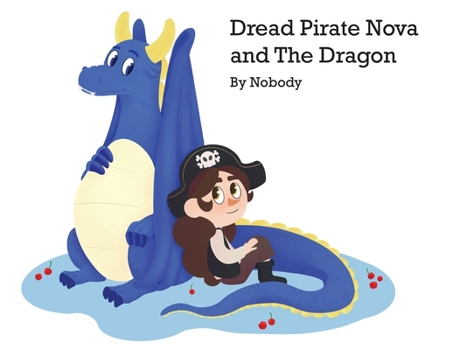 Paperback Dread Pirate Nova and The Dragon Book