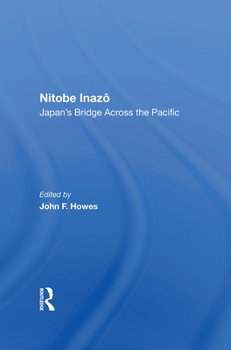 Hardcover Nitobe Inazo: Japan's Bridge Across the Pacific Book