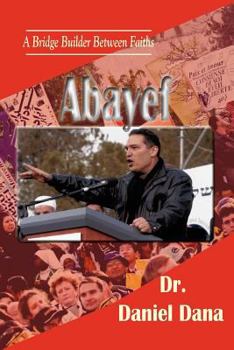 Paperback Abayef: A Bridge Builder Between Faiths Book