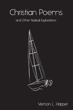 Paperback Christian Poems and Other Radical Explorations Book