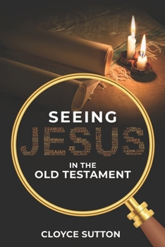 Paperback Seeing Jesus In The Old Testament Book
