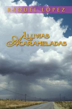 Paperback Lluvias Acarameladas [Spanish] Book