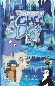Paperback The Adventures of Chee and Dae in Fropola Book