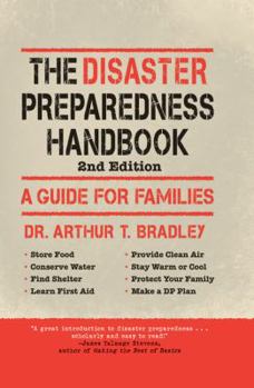 Hardcover The Disaster Preparedness Handbook: A Guide for Families Book