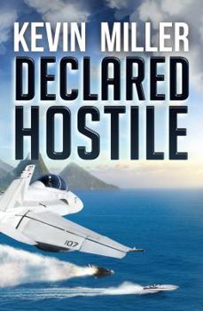 Declared Hostile - Book #2 of the Raven One