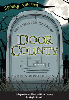 Paperback The Ghostly Tales of Door County Book