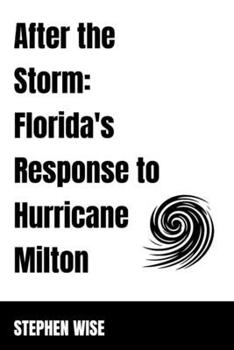 After the Storm: Florida's Response to Hurricane Milton