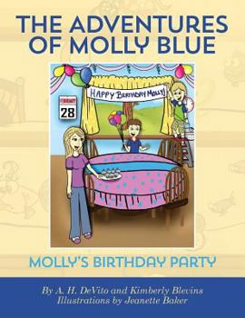 Paperback The Adventures of Molly Blue: Molly's Birthday Party Book